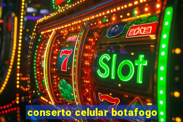 conserto celular botafogo